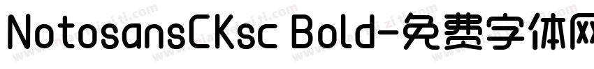 NotosansCKsc Bold字体转换